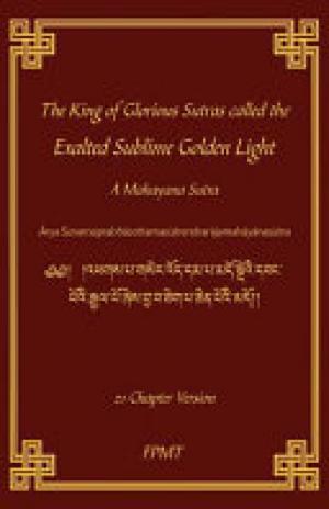 The King of Glorious Sutras Called the Exalted Sublime Golden Light