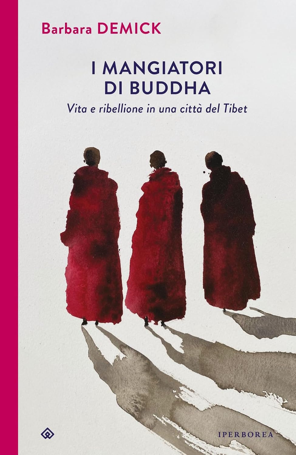 I mangiatori di Buddha Vita e ribellione in una città del Tibet